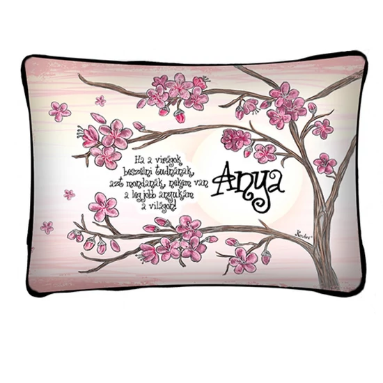 Díszpárna 37x27cm - Anya ha a virágok